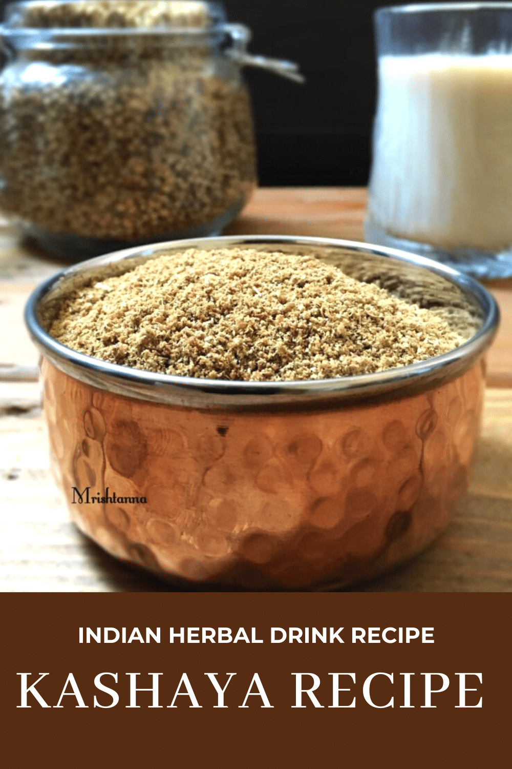 A cup of kashaya powder is on the wooden table