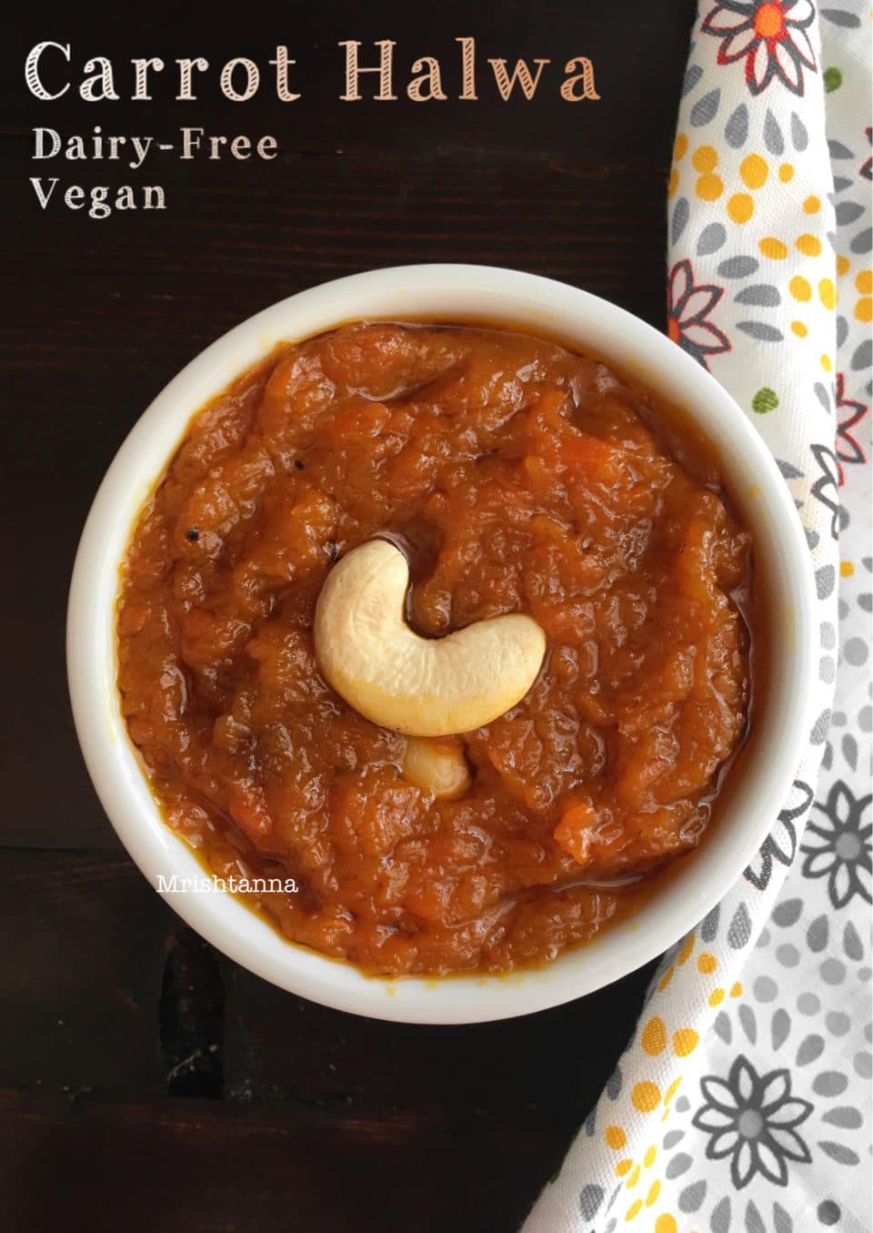 Dairy Free Carrot Halwa A bowl of food on a plate, with Recipes and Gajar ka halwa