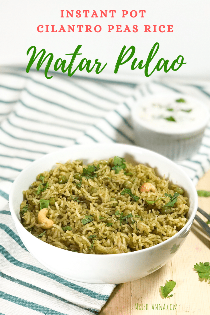 Instant Pot Cilantro Peas Rice | Matar Pulao