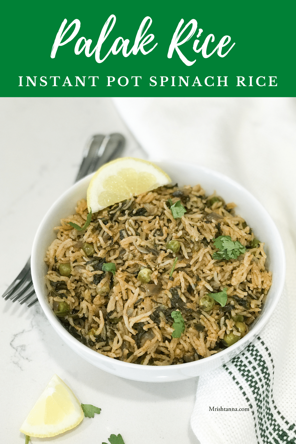 Palak Rice (Instant Pot & Stovetop) • Simple Sumptuous Cooking
