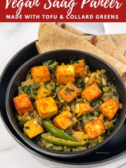 A bowl of vegan saag paneer is with chapati on the plate.